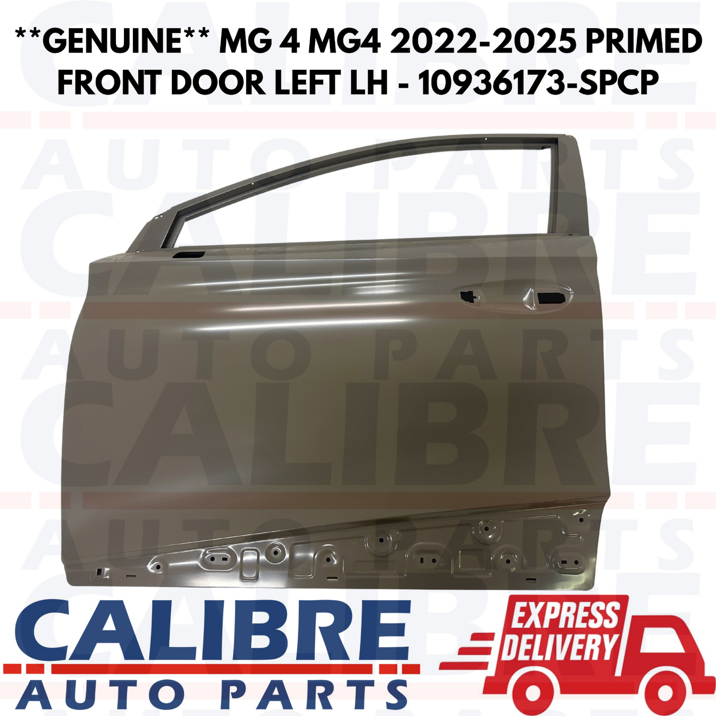 **GENUINE** MG 4 2022-2025 Front Left Passenger Side Primed Door 10936173-SPCP