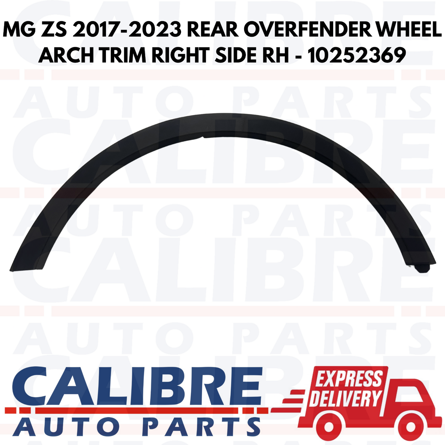 MG ZS 2017-2023 REAR OVERFENDER WHEEL ARCH TRIM RIGHT SIDE RH - 10252369