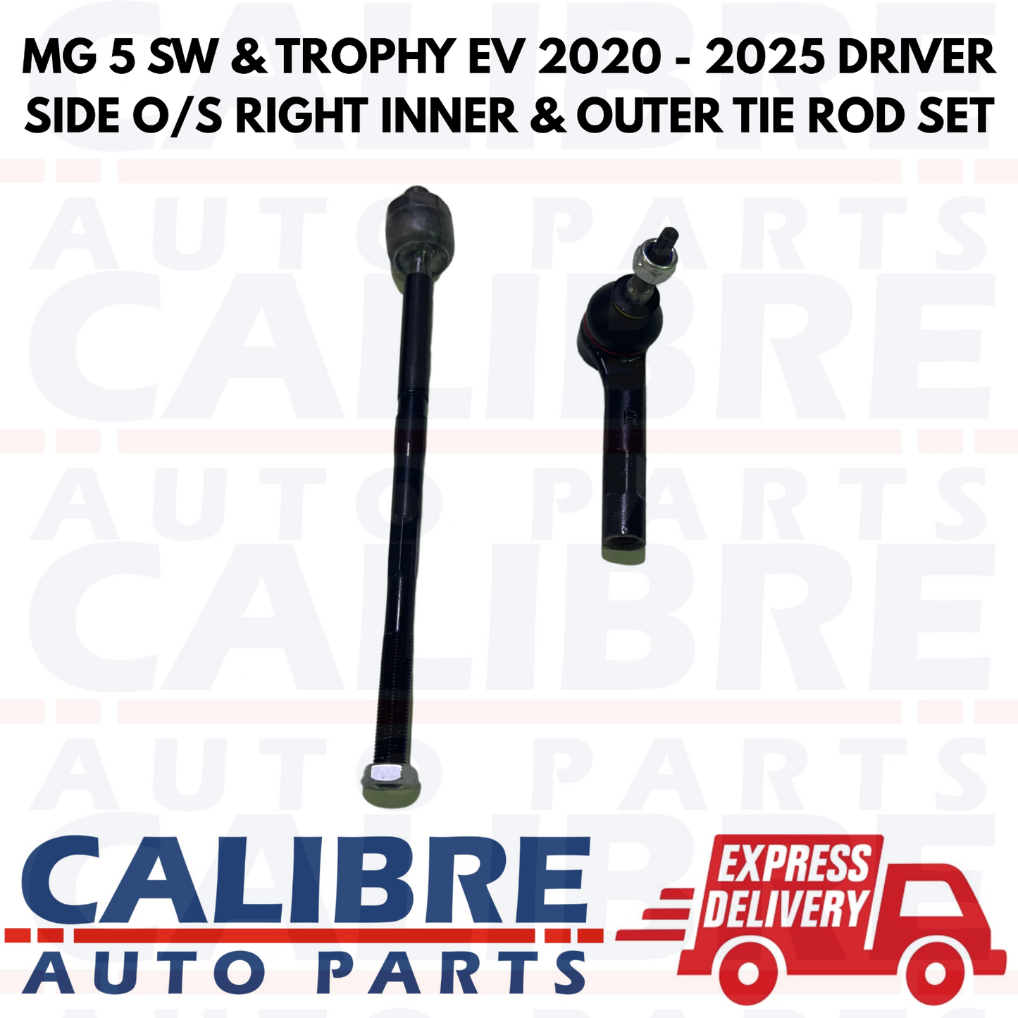 MG 5 SW & TROPHY EV 2020 - 2025 DRIVER SIDE O/S RIGHT INNER & OUTER TIE ROD SET