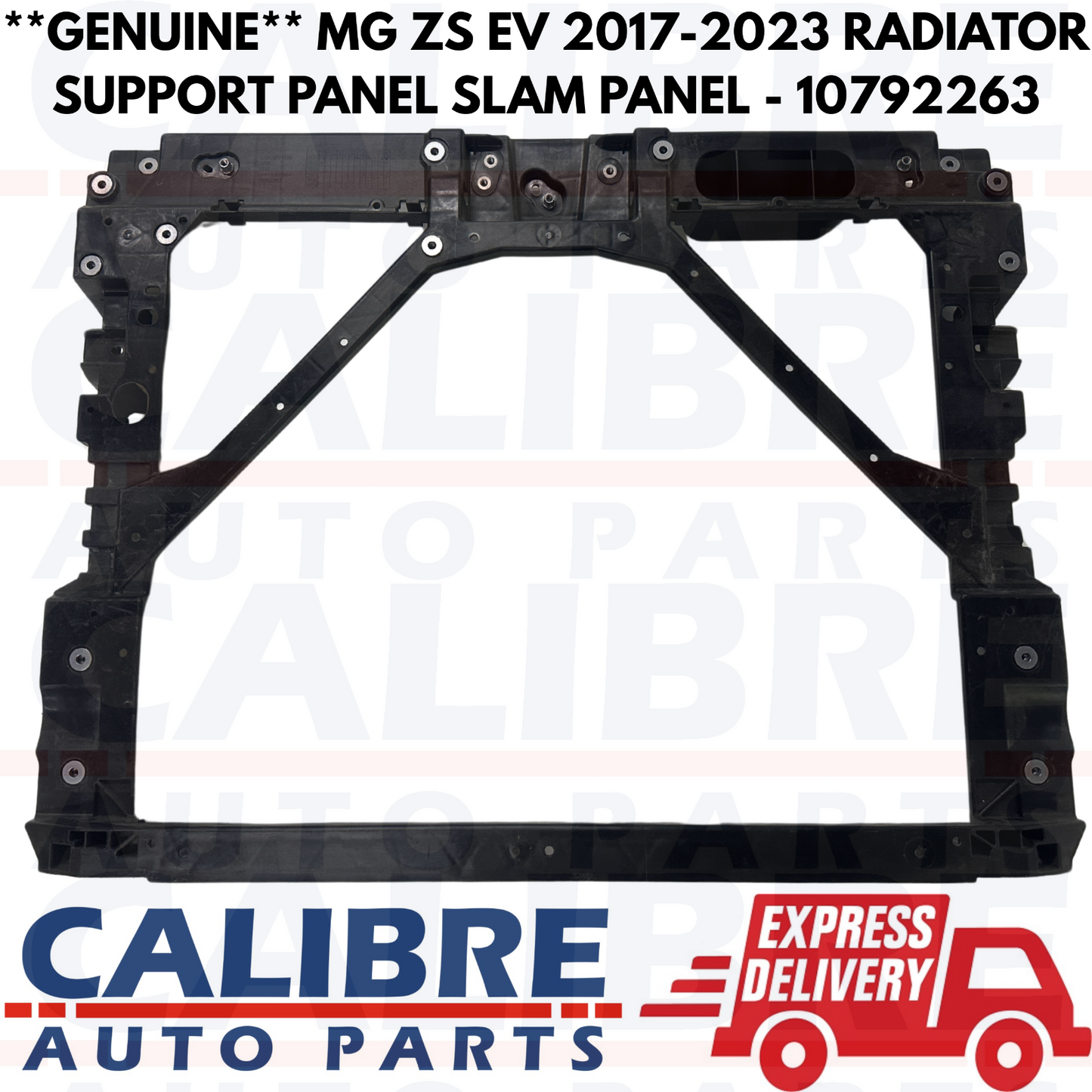 **GENUINE** MG ZS EV 2017-2023 RADIATOR SUPPORT PANEL SLAM PANEL - 10792263