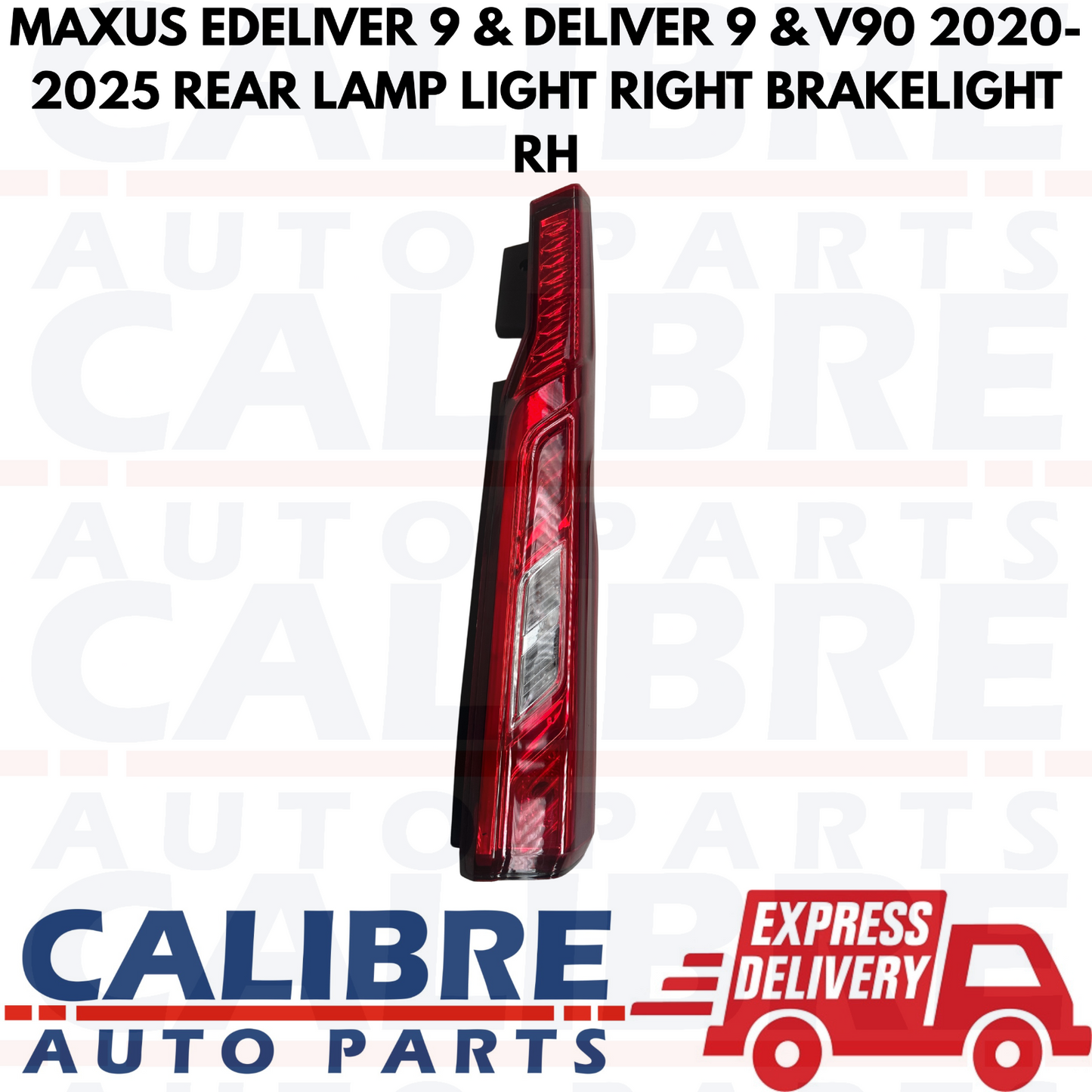 MAXUS EDELIVER 9 & DELIVER 9 & V90 2020-2025 REAR LAMP LIGHT RIGHT BRAKELIGHT RH