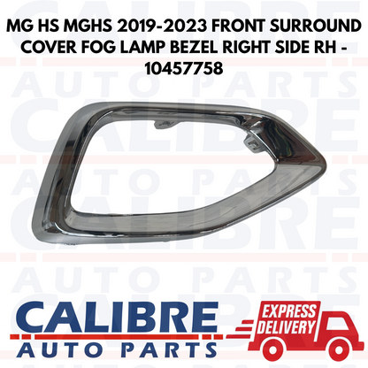 MG HS MGHS 2019-2023 FRONT SURROUND COVER FOG LAMP BEZEL RIGHT SIDE RH -10457758
