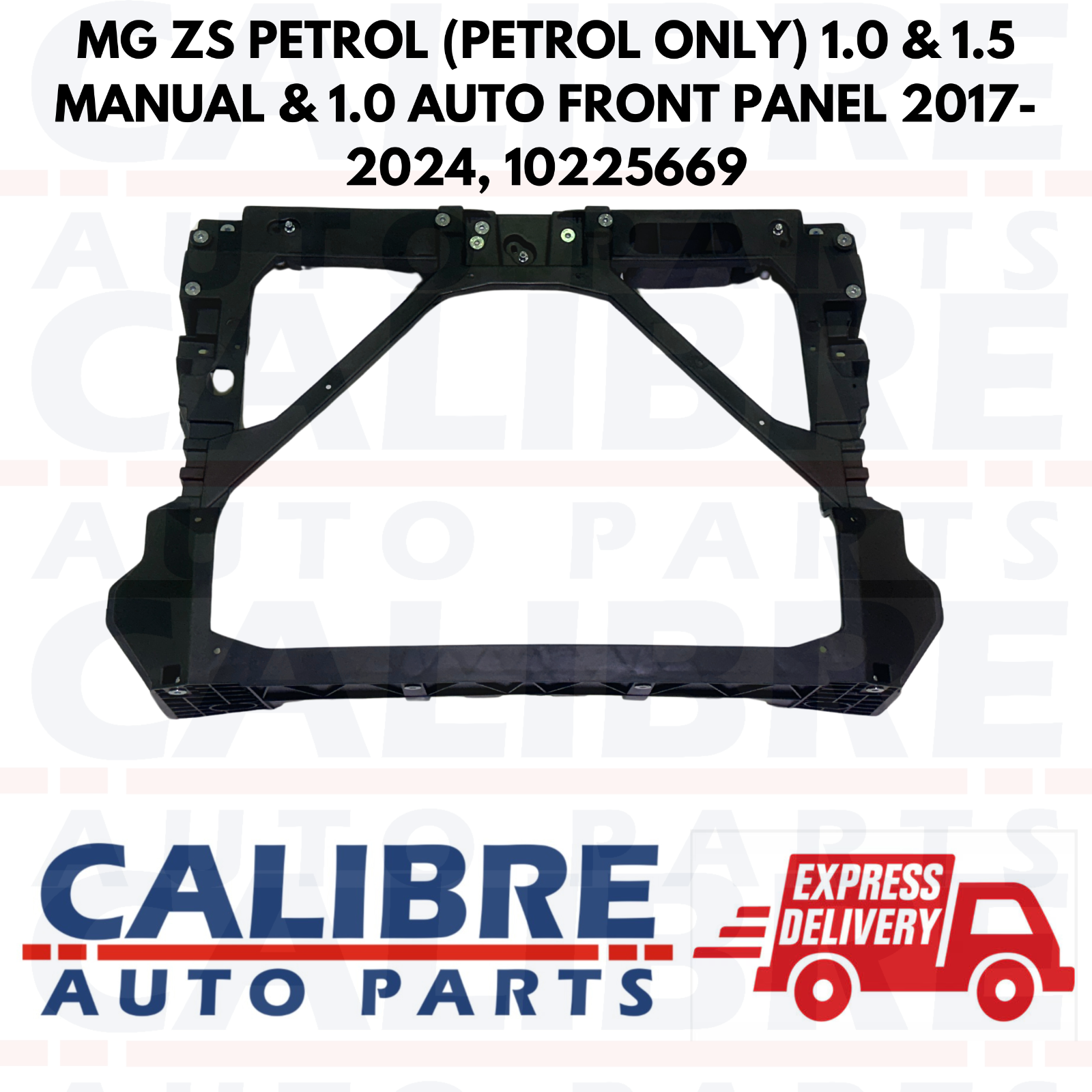 MG ZS MK1 2017-2024 Petrol 1.0 & 1.5 Manual & 1.0 Automatic Front Panel 10225669