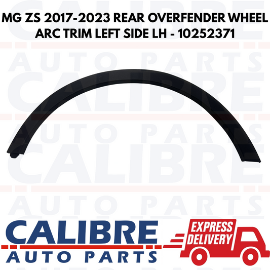 MG ZS MGZS 2017-2023 REAR OVERFENDER WHEEL ARC TRIM LEFT SIDE LH - 10252371