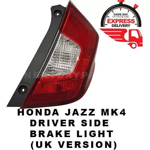 HONDA JAZZ MK4 2013-2016-2018 2019 2020 REAR BRAKE TAIL LIGHT DRIVER RIGHT O/S