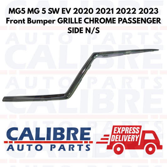 MG 5 SW EV 2020 - 2023 Front Bumper Grille Chrome Left Passenger Side N/S