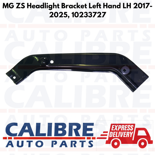 MG ZS 2017-2024 Front Left Passenger Side Headlight Headlamp Bracket LH 10233727