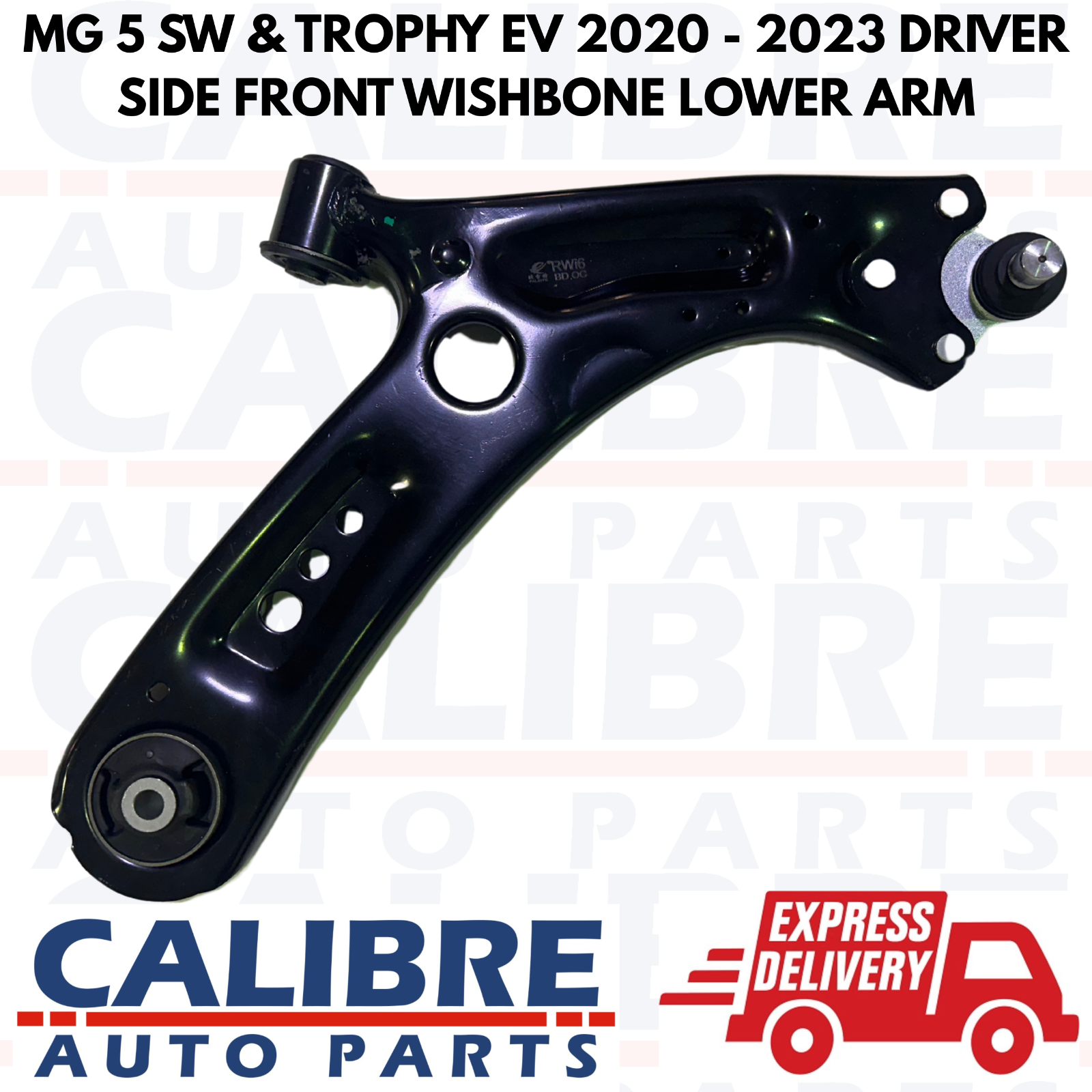 MG 5 SW & TROPHY EV 2020 - 2023 Front Wishbone Lower Arm Right Driver Side
