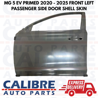 MG 5 EV PRIMED 2020 - 2025 Front Left Passenger Side Door Shell Skin