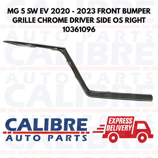 MG 5 SW EV 2020 - 2023 FRONT BUMPER GRILLE CHROME DRIVER SIDE OS RIGHT 10361096