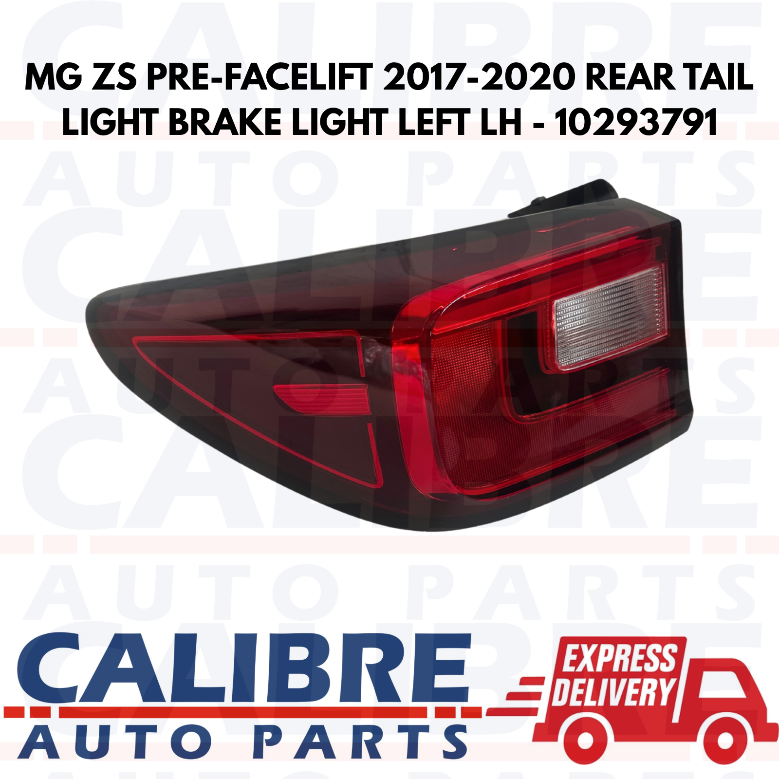 MG ZS 2017-2020 Rear Tail Light Brake Light Left Passenger LH - 10293791